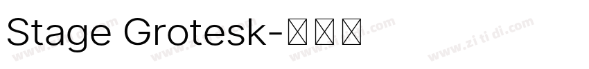 Stage Grotesk字体转换 Stage Grotesk字体转换